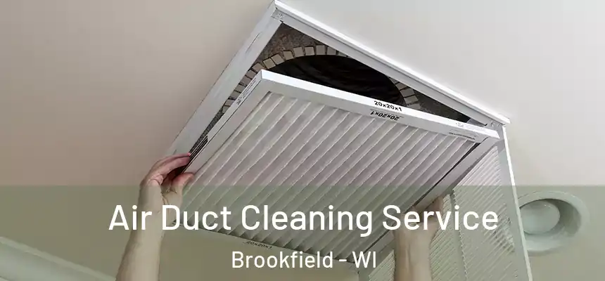  Air Duct Cleaning Service Brookfield - WI