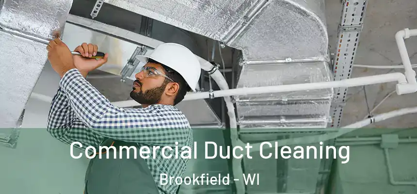  Commercial Duct Cleaning Brookfield - WI