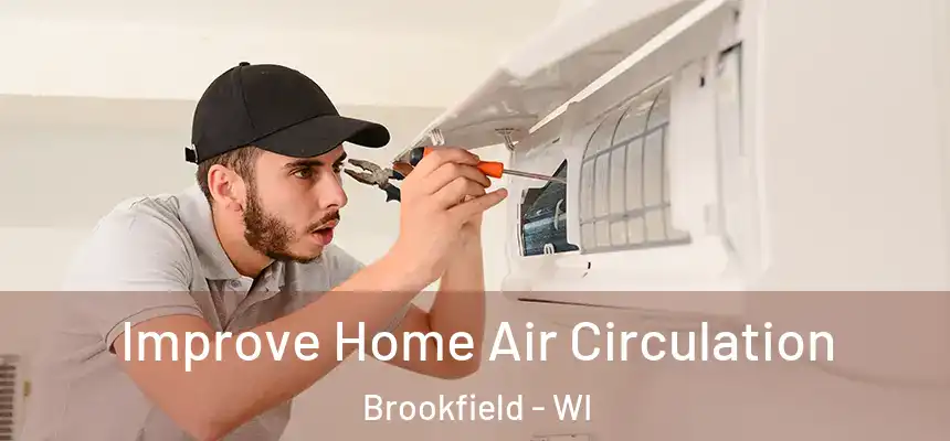 Improve Home Air Circulation Brookfield - WI