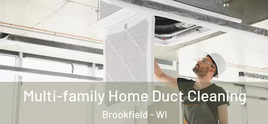  Multi-family Home Duct Cleaning Brookfield - WI