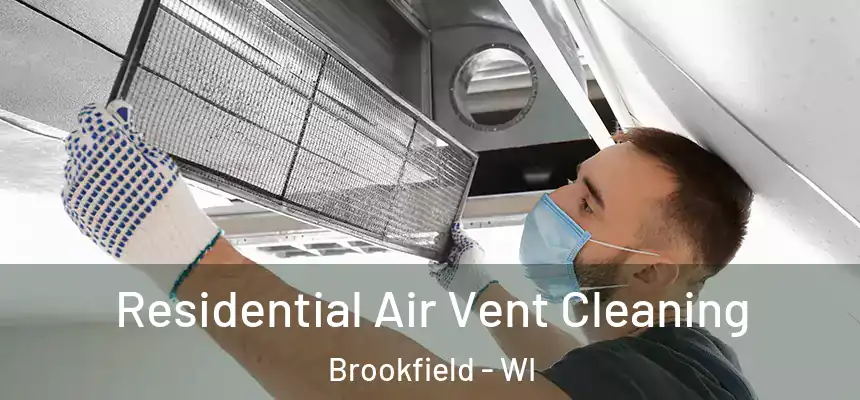  Residential Air Vent Cleaning Brookfield - WI